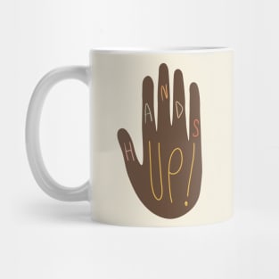 Hands up! Mug